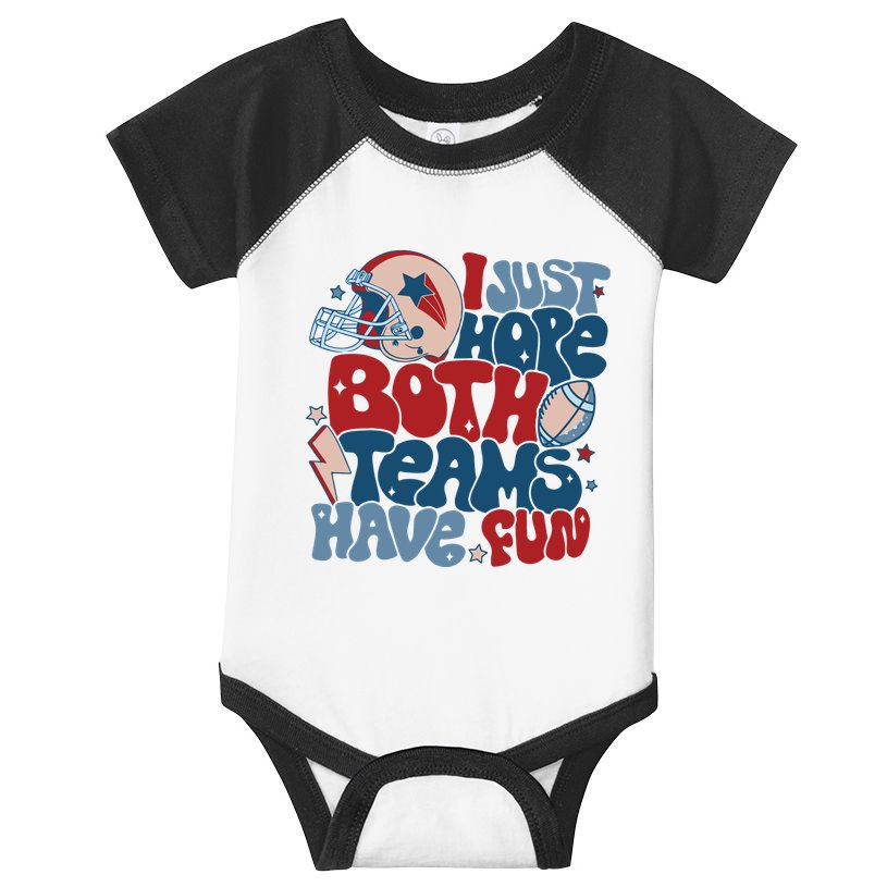 I Just Hope Both Teams Have Fun Infant Baby Jersey Bodysuit
