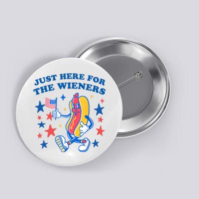 Im Just Here For The Wieners Funny 4th Of July Button