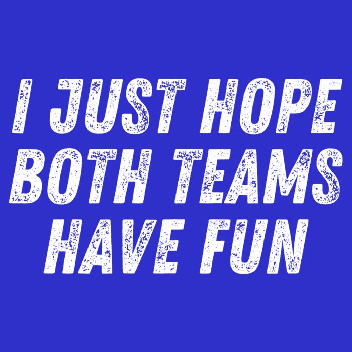 I Just Hope Both Teams Have Fun Funny Football Baseball Gift Button