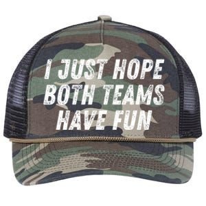 I Just Hope Both Teams Have Fun Funny Football Baseball Gift Retro Rope Trucker Hat Cap