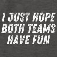 I Just Hope Both Teams Have Fun Funny Football Baseball Gift Vector Backpack
