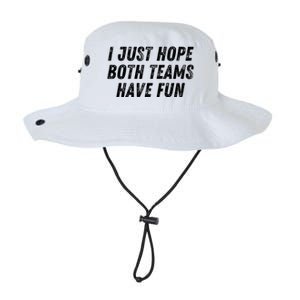 I Just Hope Both Teams Have Fun Funny Football Baseball Gift Legacy Cool Fit Booney Bucket Hat