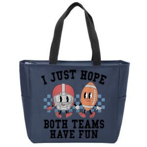 I Just Hope Both Teams Have Fun Zip Tote Bag