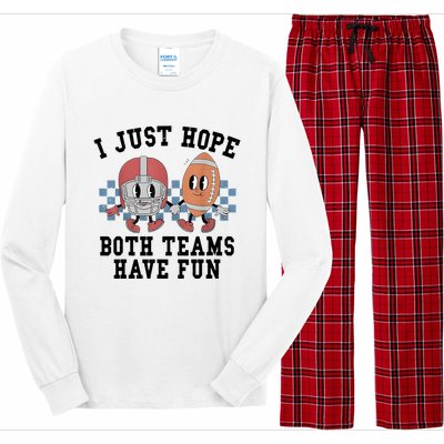 I Just Hope Both Teams Have Fun Long Sleeve Pajama Set