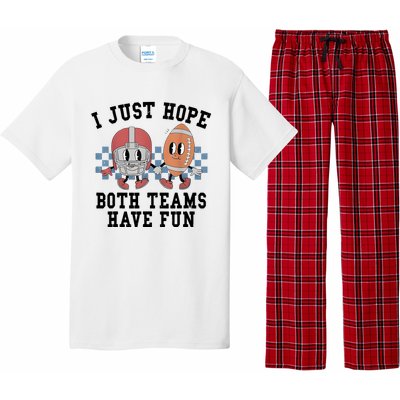 I Just Hope Both Teams Have Fun Pajama Set