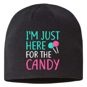 IM Just Here For The Candy Halloween Sustainable Beanie