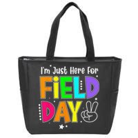 Im Just Here For Field Day Teacher Zip Tote Bag