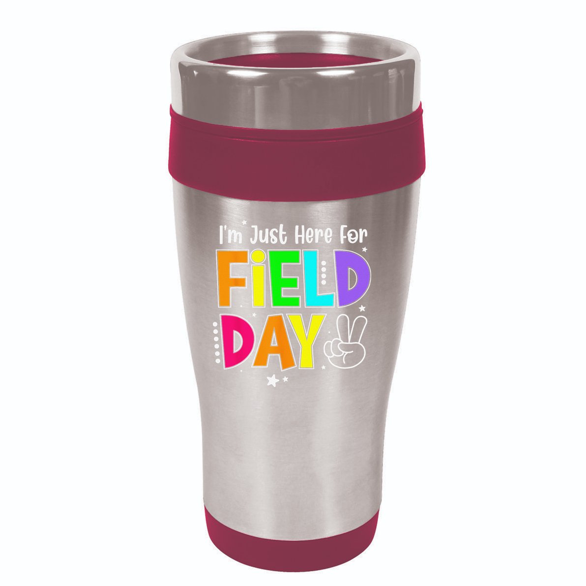 Im Just Here For Field Day Teacher 16oz Travel Tumbler