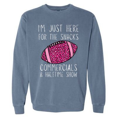 I'm Just Here For The Commercials, Snacks Football Garment-Dyed Sweatshirt