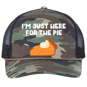 Im Just Here Forthe Pumpkin Pie Thanksgiving Funny Gift Retro Rope Trucker Hat Cap