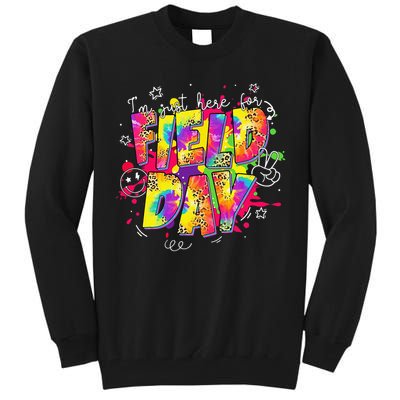 Im Just Here For Field Day Last Day School Leopard Tie Dye Tall Sweatshirt