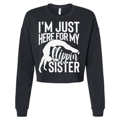 I'm Just Here For My Flippin' Sister Gymnast Brother Cropped Pullover Crew