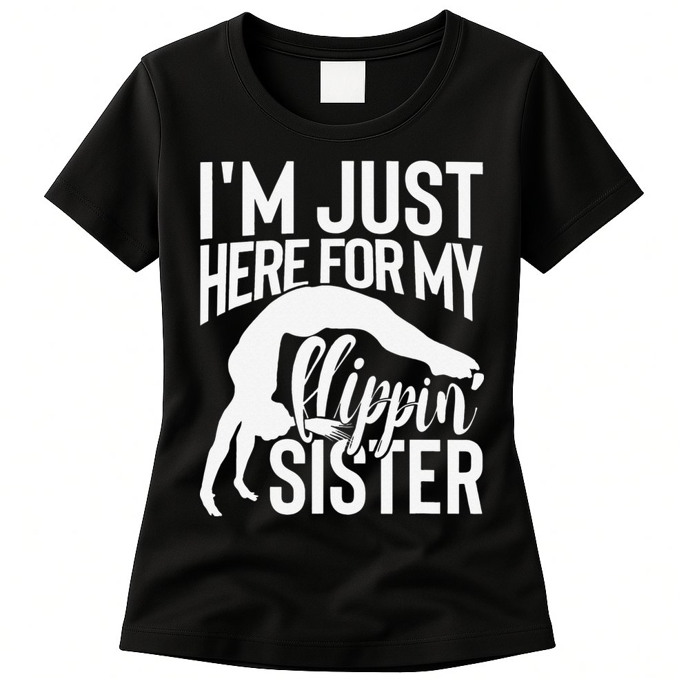 I'm Just Here For My Flippin' Sister Gymnast Brother Womens T-Shirt