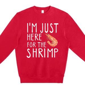 I'm Just Here For The Shrimp Crawfish Crab Seafood Lover Premium Crewneck Sweatshirt