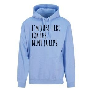 Im Just Here For The Mint Juleps Derby Horse Racing Gift Unisex Surf Hoodie