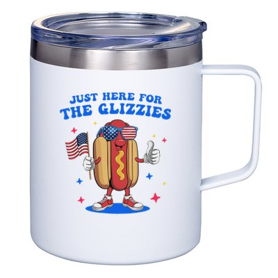 I'm Just Here For The Glizzies Funny Fourth Of July Wiener 12oz Stainless Steel Coffee Mug