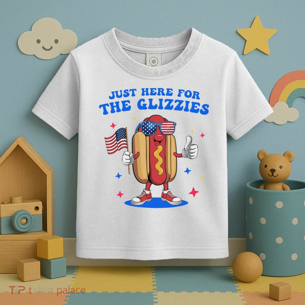 I'm Just Here For The Glizzies Funny Fourth Of July Wiener Toddler T-Shirt