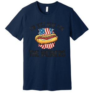 Im Just Here For Weiners Funny 4th July Hot Dog Sausage Gift Premium T-Shirt