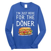 IM Just Here For The Doner Funny Kebab Food Gift Long Sleeve Shirt