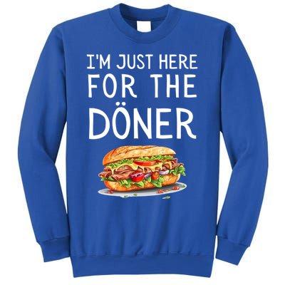 IM Just Here For The Doner Funny Kebab Food Gift Sweatshirt