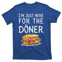 IM Just Here For The Doner Funny Kebab Food Gift T-Shirt