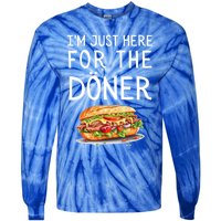 IM Just Here For The Doner Funny Kebab Food Gift Tie-Dye Long Sleeve Shirt