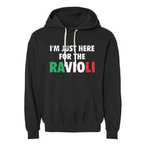 Im Just Here For The Ravioli Funny Italian Food Garment-Dyed Fleece Hoodie