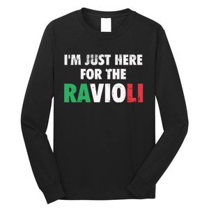 Im Just Here For The Ravioli Funny Italian Food Long Sleeve Shirt