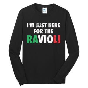 Im Just Here For The Ravioli Funny Italian Food Tall Long Sleeve T-Shirt