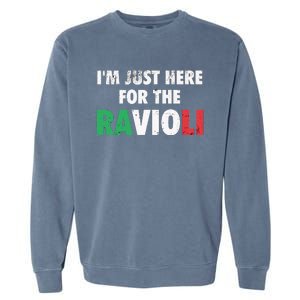 Im Just Here For The Ravioli Funny Italian Food Garment-Dyed Sweatshirt