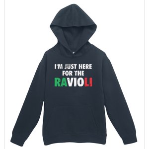 Im Just Here For The Ravioli Funny Italian Food Urban Pullover Hoodie