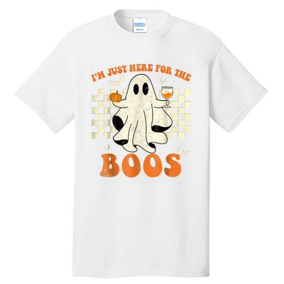 IM Just Here For The Boos Ghost Retro Groovy Halloween Tall T-Shirt