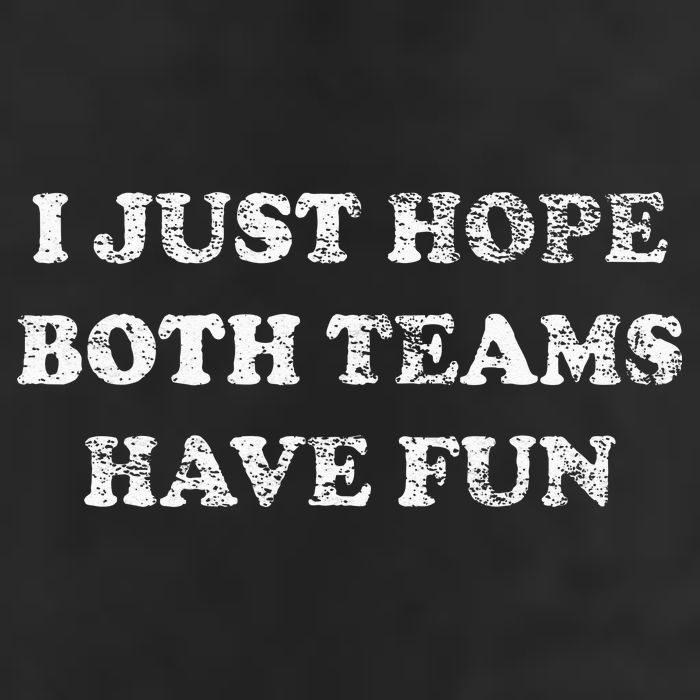 I JUST HOPE BOTH TEAMS HAVE FUN 25L Jumbo Tote