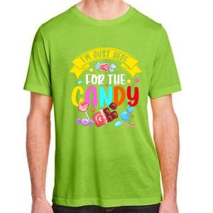 IM Just Here For The Candy Funny Halloween Food Humor Adult ChromaSoft Performance T-Shirt