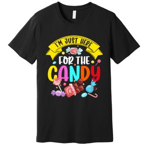 IM Just Here For The Candy Funny Halloween Food Humor Premium T-Shirt