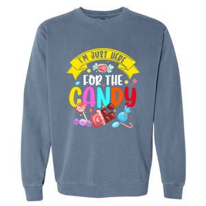 IM Just Here For The Candy Funny Halloween Food Humor Garment-Dyed Sweatshirt