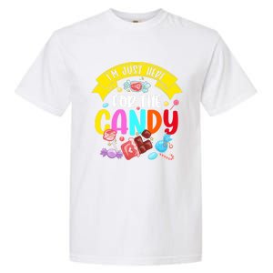 IM Just Here For The Candy Funny Halloween Food Humor Garment-Dyed Heavyweight T-Shirt