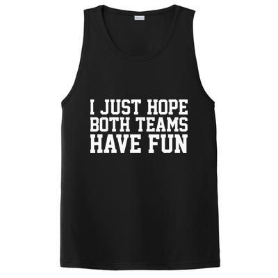 I Just Hope Both Teams Have Fun PosiCharge Competitor Tank