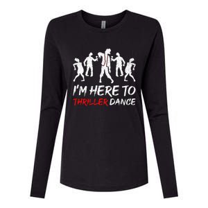 Im Just Here To Thriller Dance Halloween For Women Men Womens Cotton Relaxed Long Sleeve T-Shirt