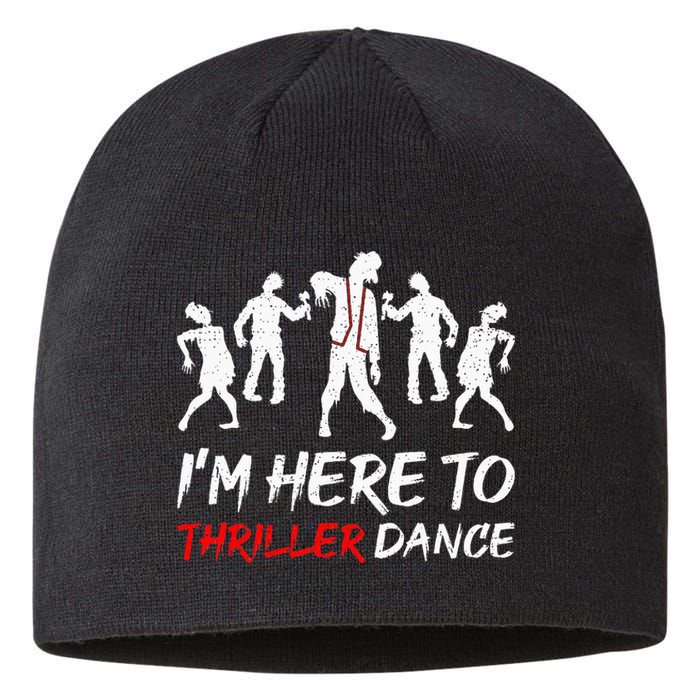 Im Just Here To Thriller Dance Halloween For Women Men Sustainable Beanie