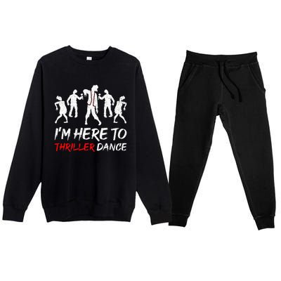 Im Just Here To Thriller Dance Halloween For Women Men Premium Crewneck Sweatsuit Set