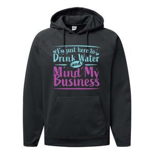 Im Just Here To Drink Water And Mind My Business Soca Party Performance Fleece Hoodie