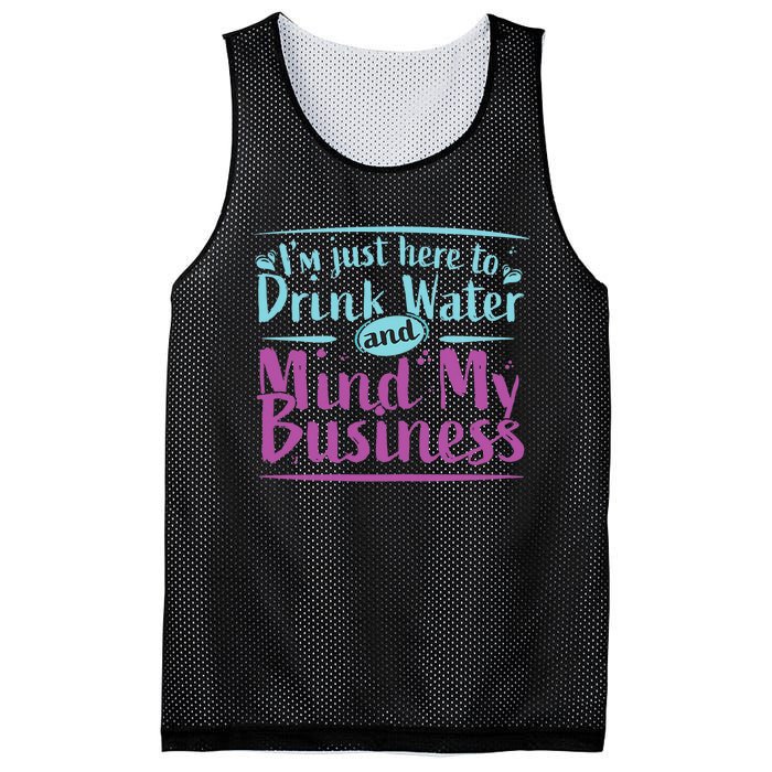 Im Just Here To Drink Water And Mind My Business Soca Party Mesh Reversible Basketball Jersey Tank