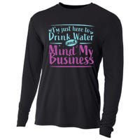 Im Just Here To Drink Water And Mind My Business Soca Party Cooling Performance Long Sleeve Crew