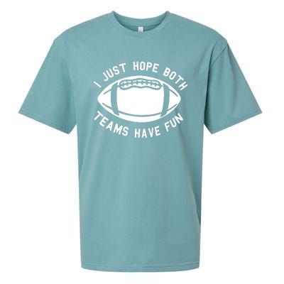 I Just Hope Both Teams Have Fun Sueded Cloud Jersey T-Shirt