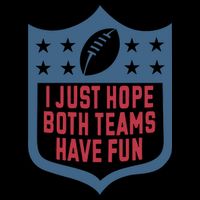I Just Hope Both Teams Have Fun Backpack