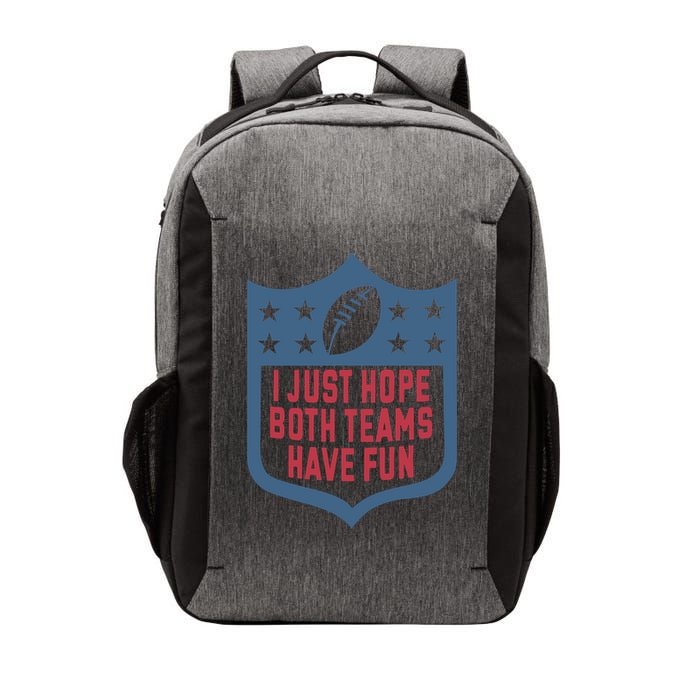 I Just Hope Both Teams Have Fun Vector Backpack