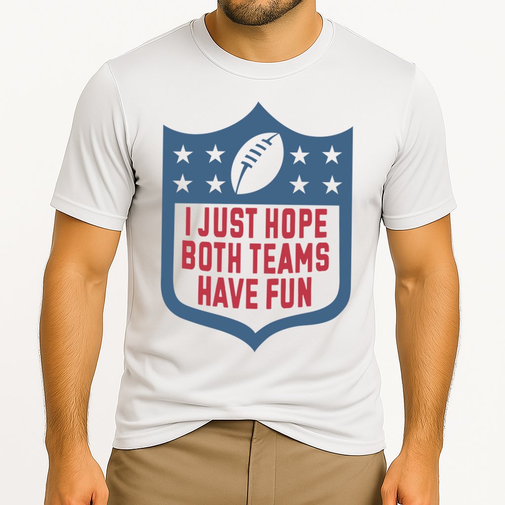 I Just Hope Both Teams Have Fun Cooling Performance Crew T-Shirt
