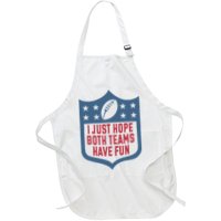 I Just Hope Both Teams Have Fun Apron