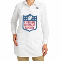 I Just Hope Both Teams Have Fun Apron